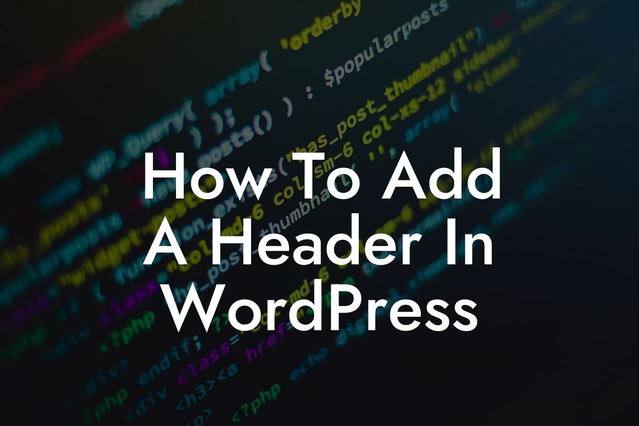How To Add A Header In WordPress