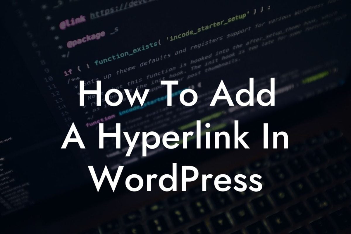 How To Add A Hyperlink In WordPress