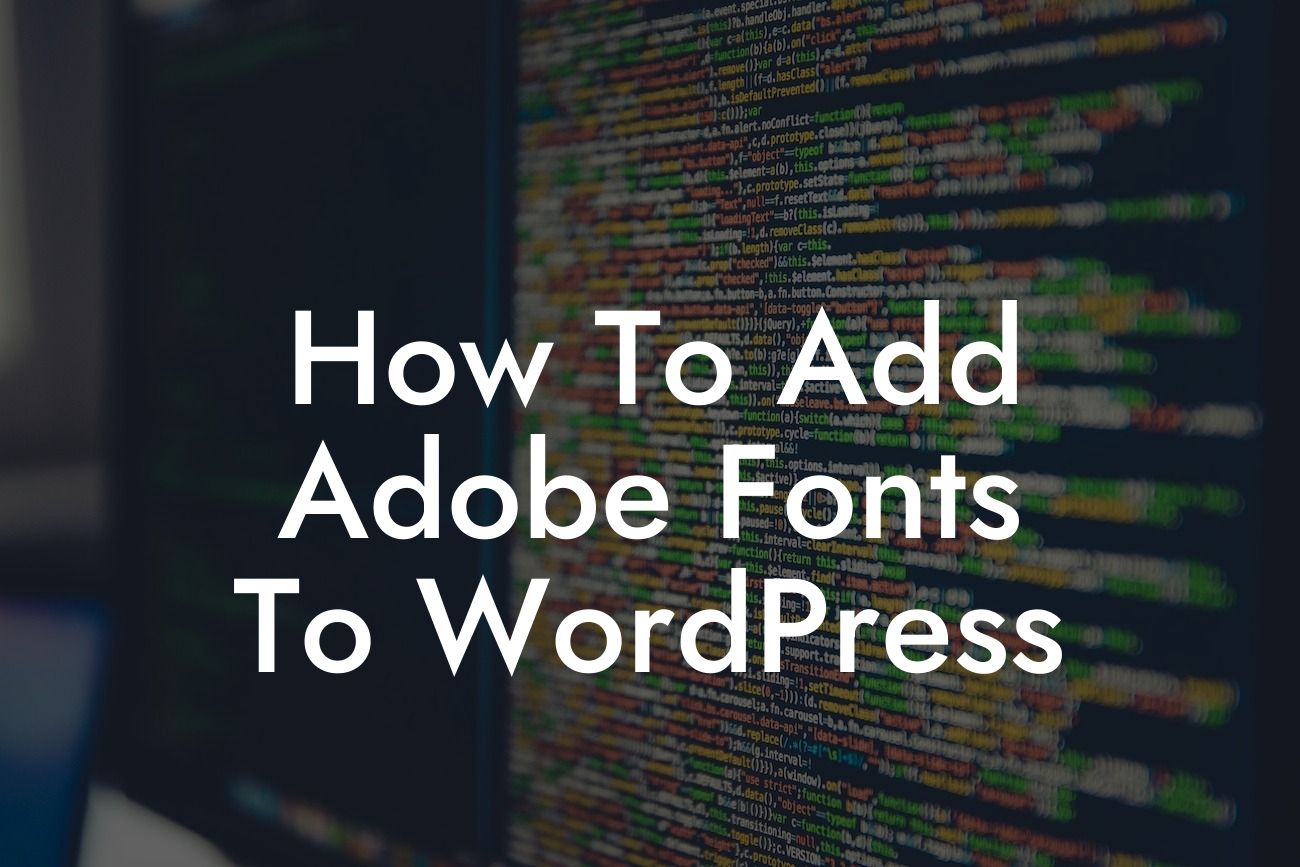 How To Add Adobe Fonts To WordPress