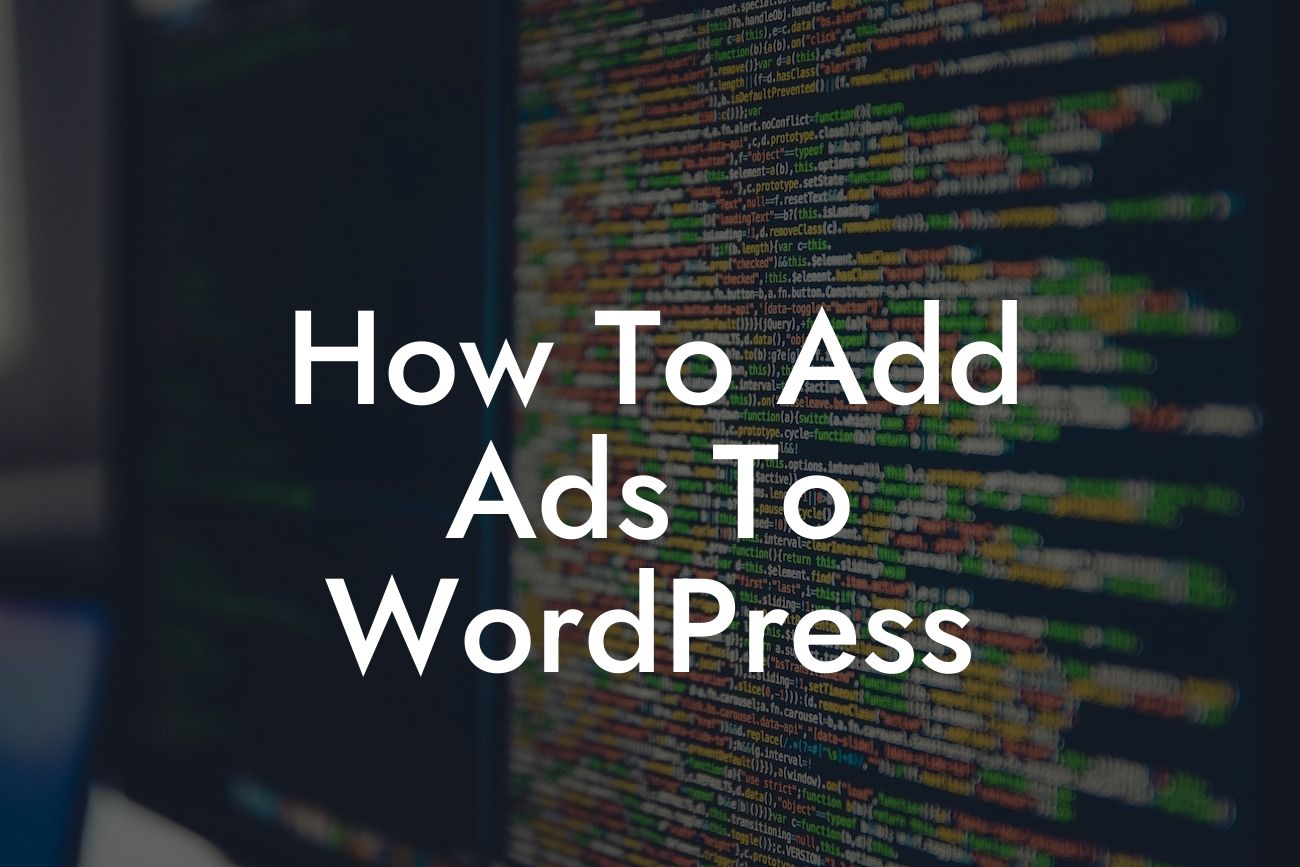 How To Add Ads To WordPress