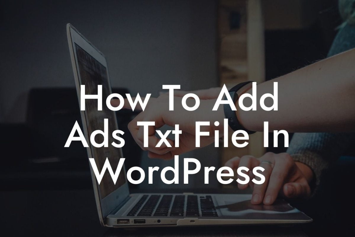 How To Add Ads Txt File In WordPress