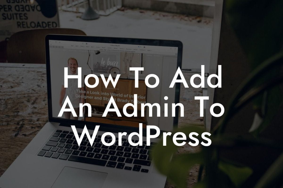 How To Add An Admin To WordPress