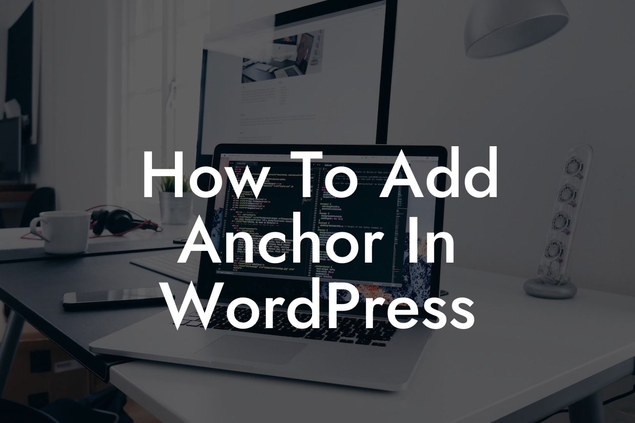 How To Add Anchor In WordPress