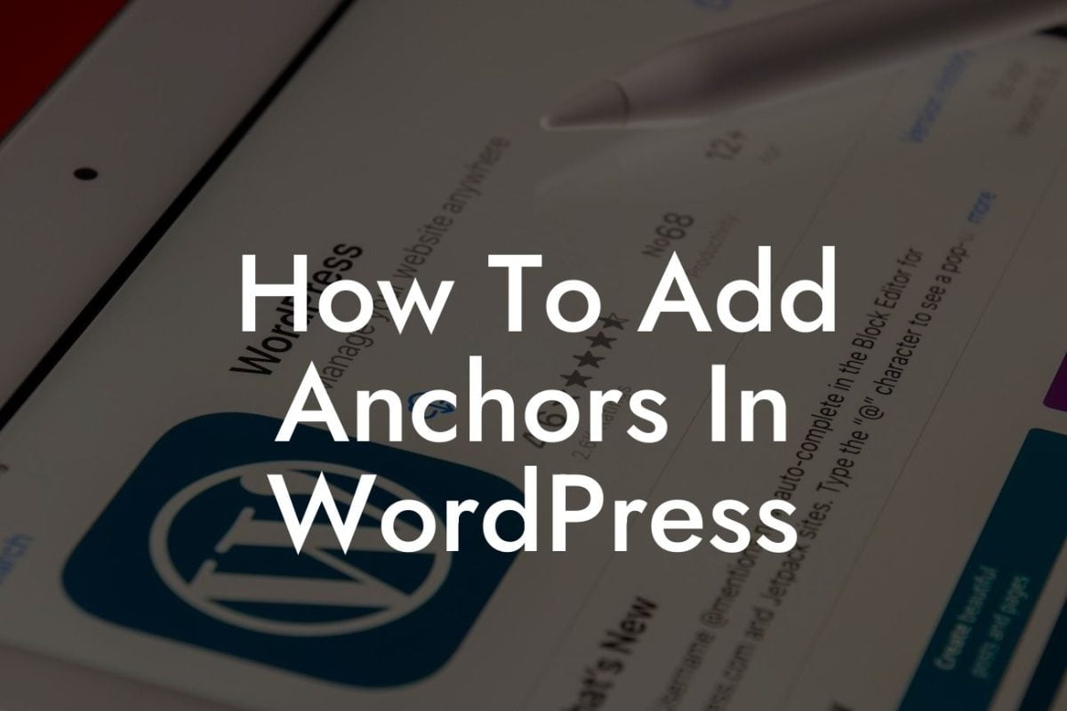 How To Add Anchors In WordPress