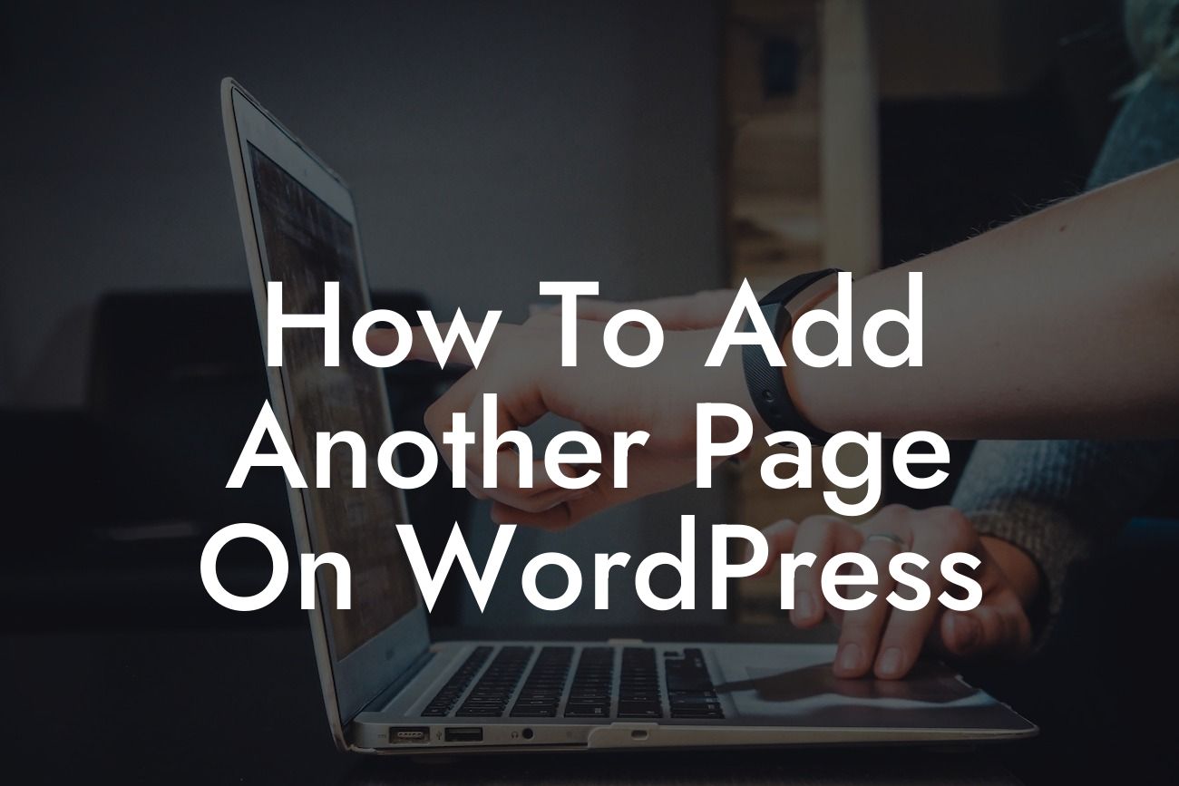 How To Add Another Page On WordPress