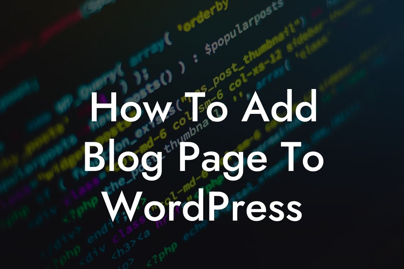 How To Add Blog Page To WordPress