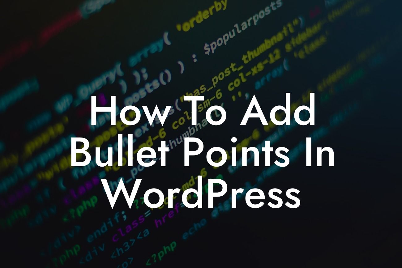 How To Add Bullet Points In WordPress