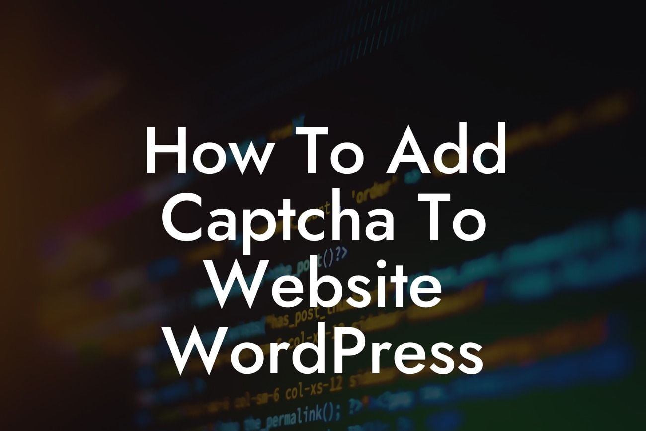 How To Add Captcha To Website WordPress