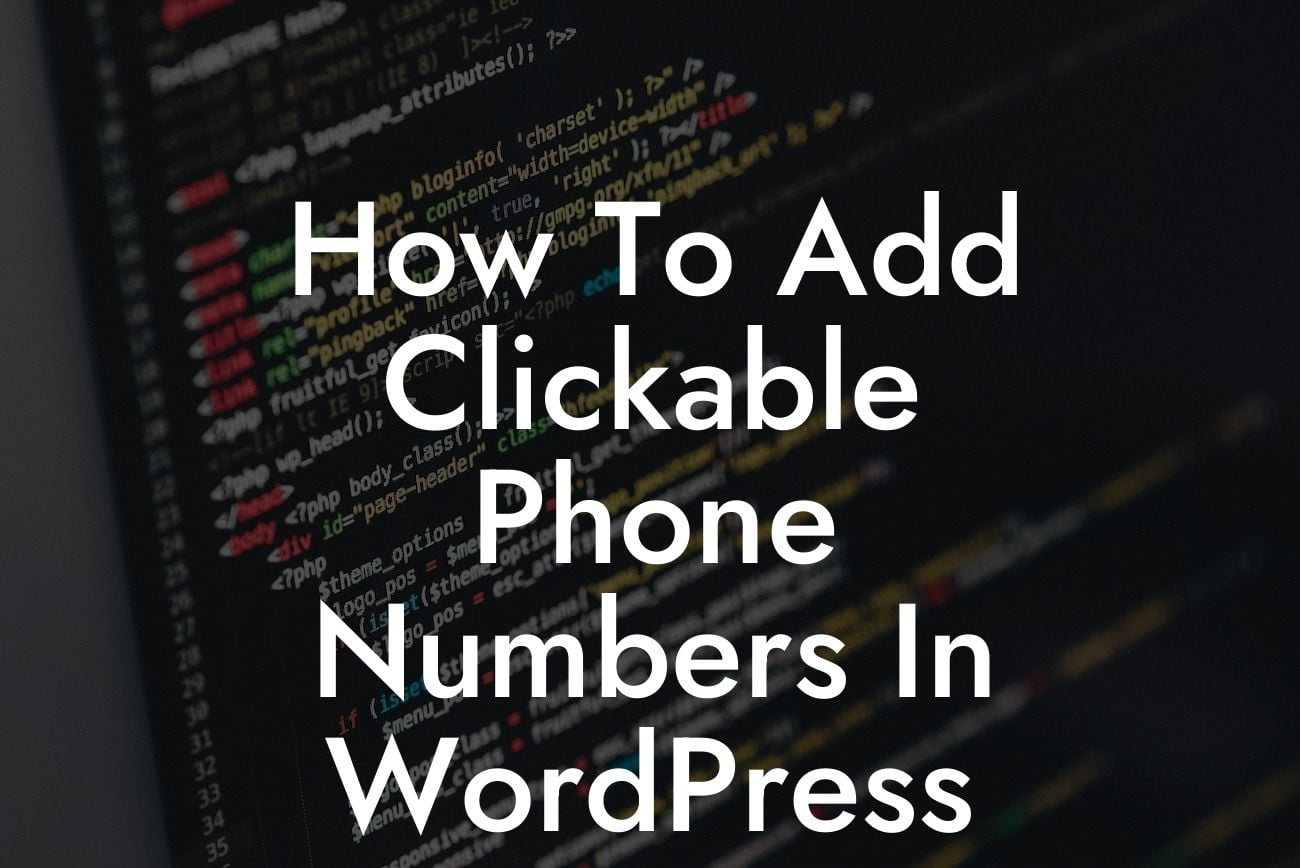 How To Add Clickable Phone Numbers In WordPress