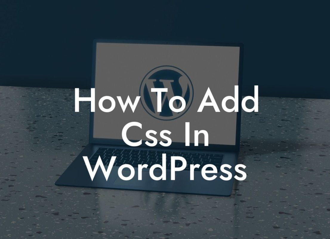 How To Add Css In WordPress