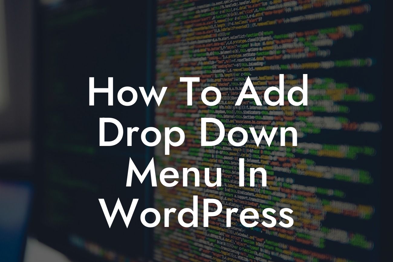 How To Add Drop Down Menu In WordPress