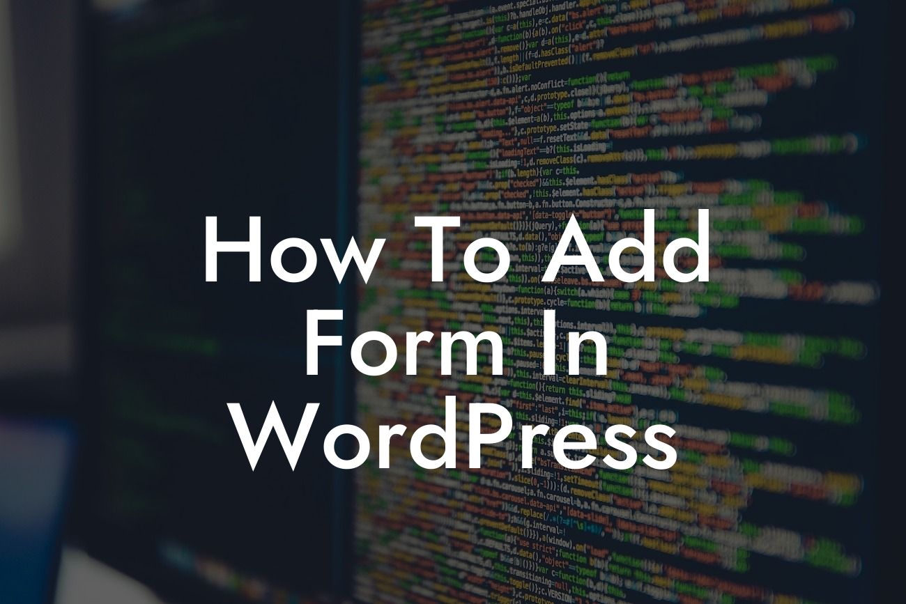 How To Add Form In WordPress