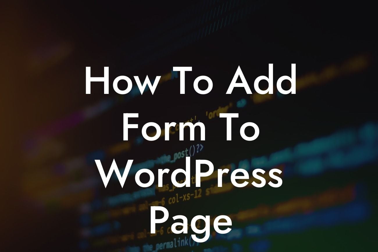 How To Add Form To WordPress Page