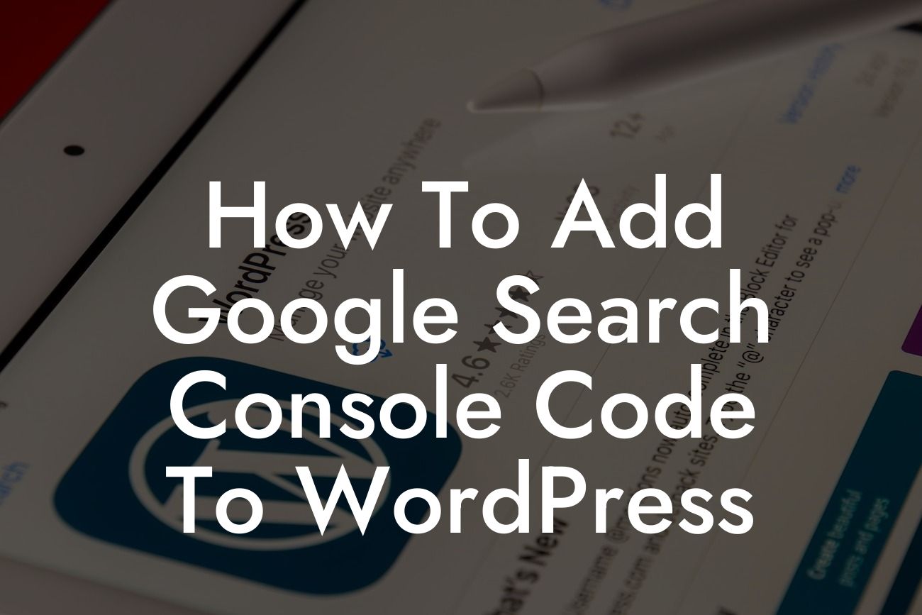 How To Add Google Search Console Code To WordPress