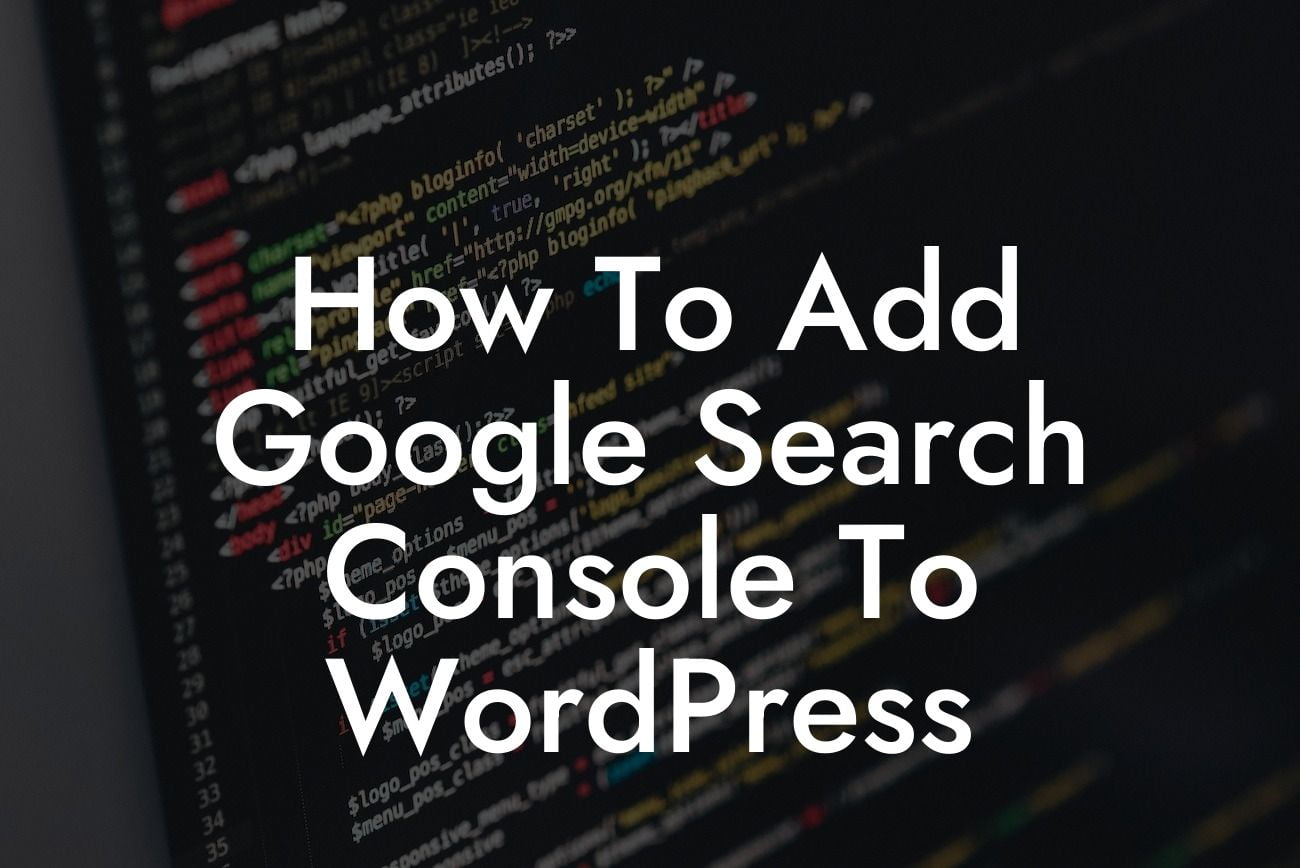 How To Add Google Search Console To WordPress