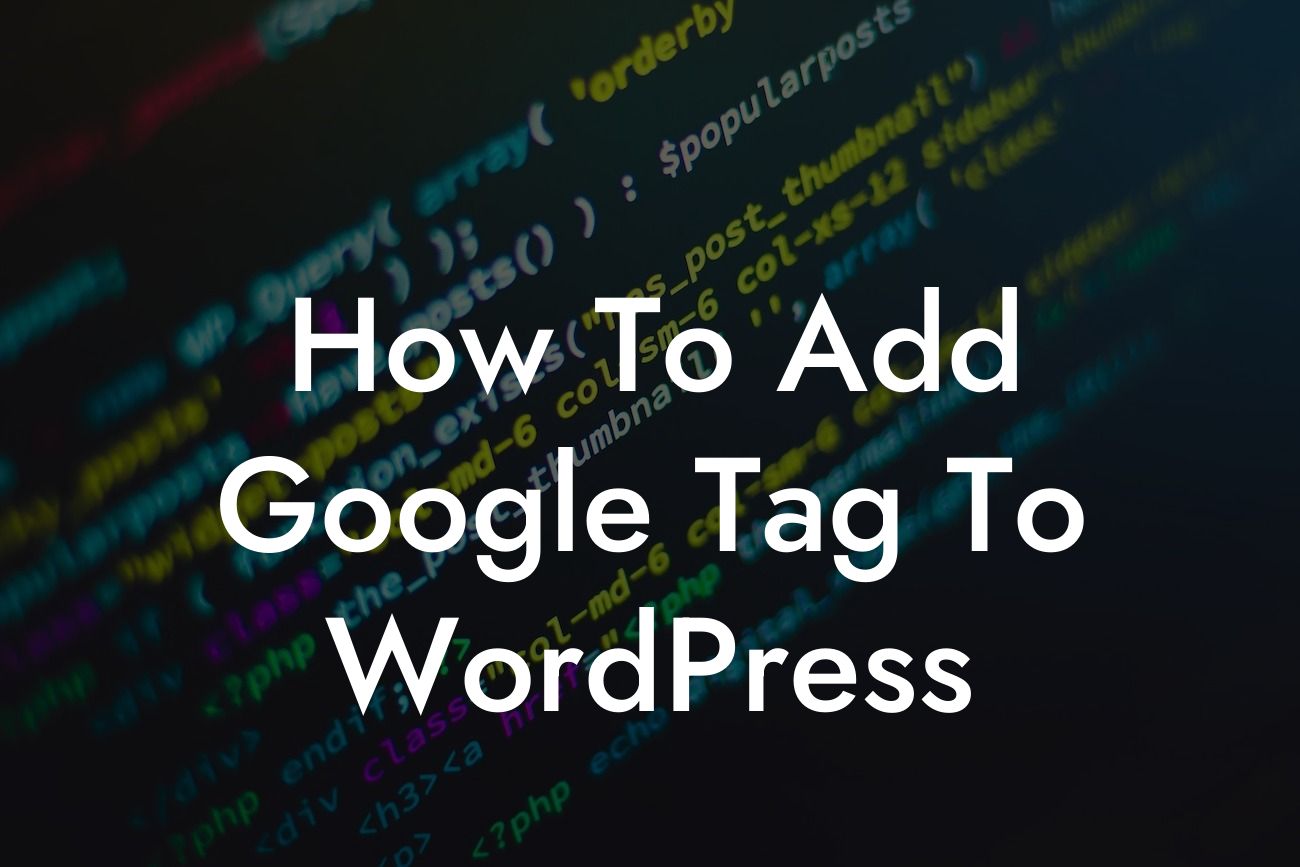 How To Add Google Tag To WordPress