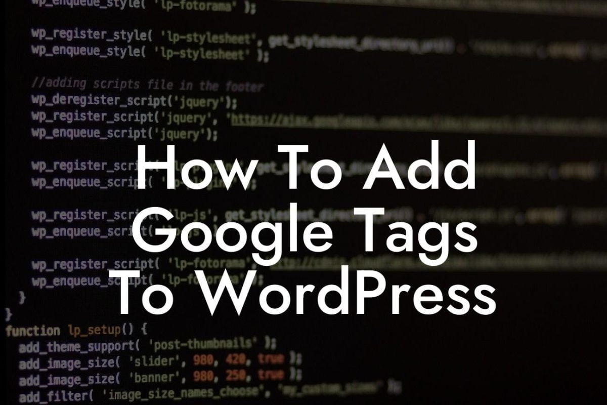 How To Add Google Tags To WordPress