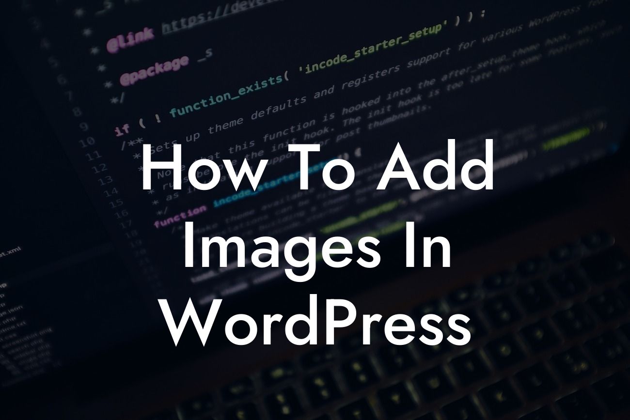 How To Add Images In WordPress