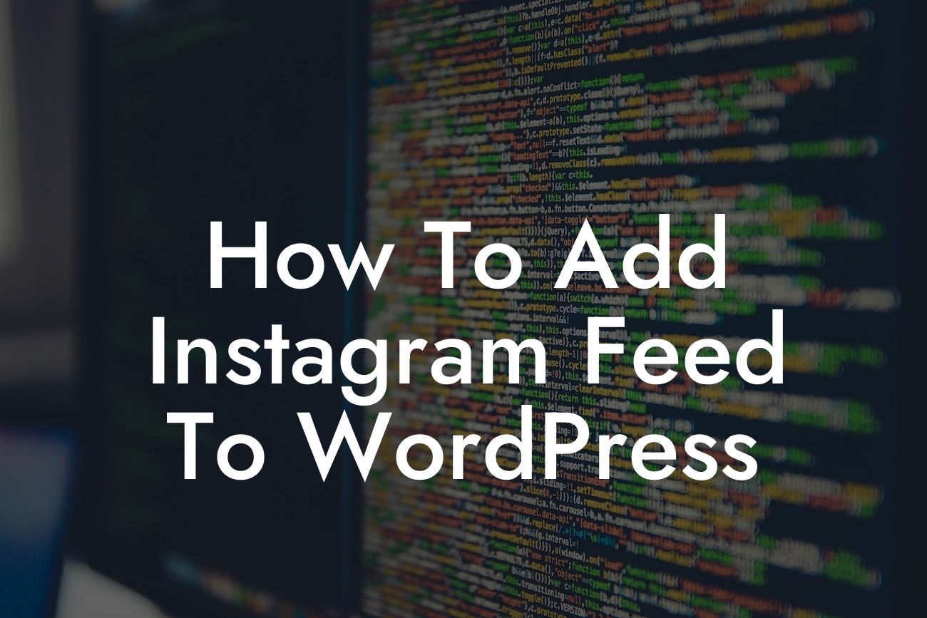 How To Add Instagram Feed To WordPress