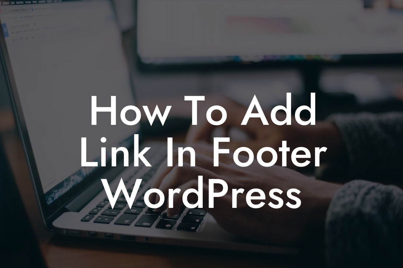 How To Add Link In Footer WordPress
