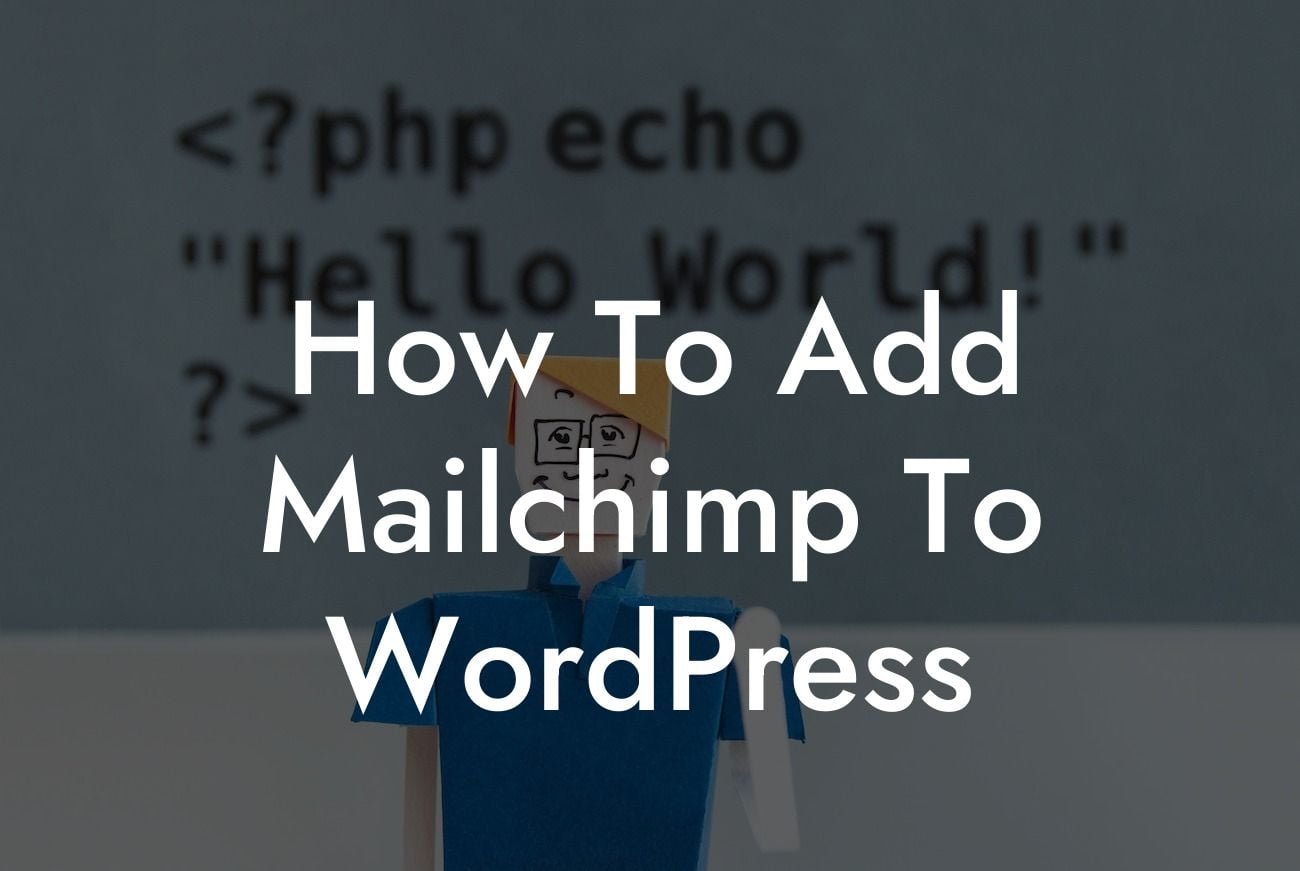 How To Add Mailchimp To WordPress