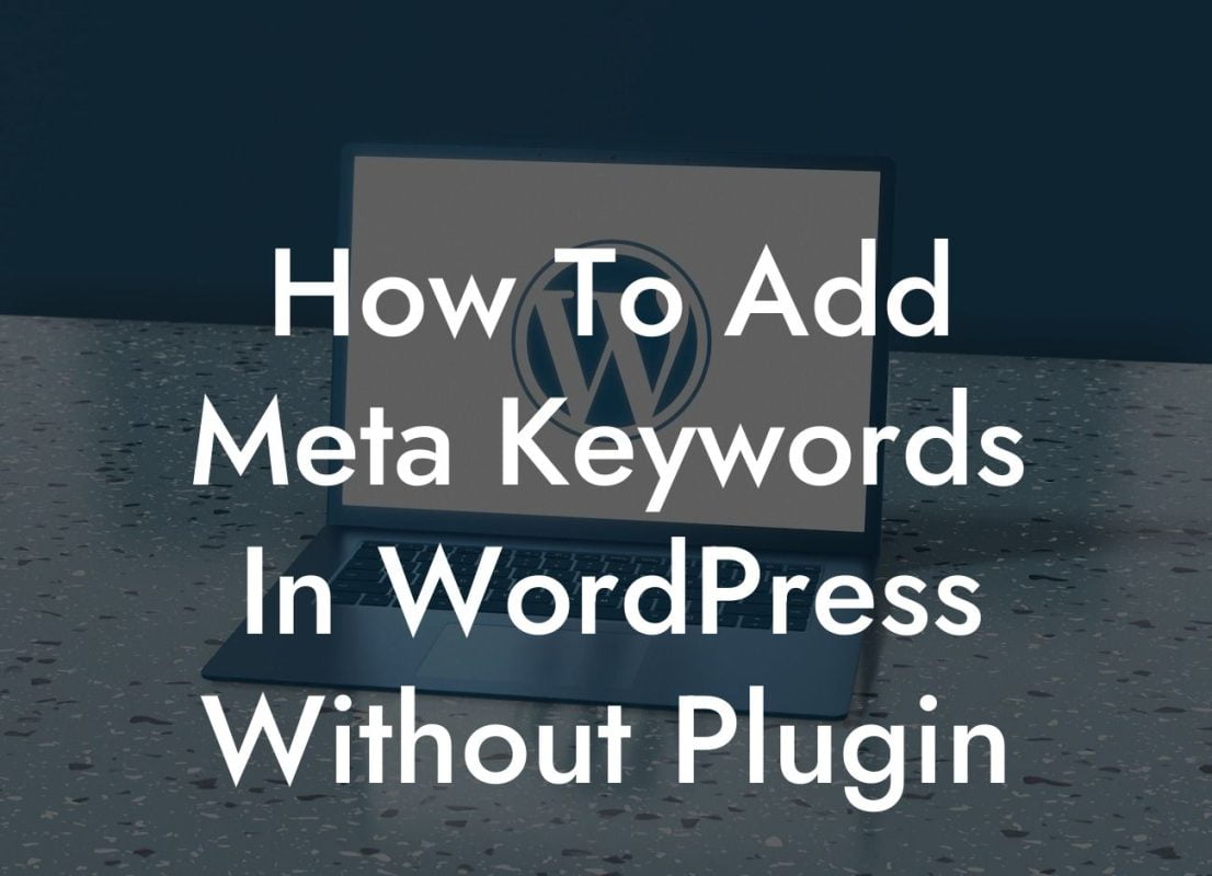 How To Add Meta Keywords In WordPress Without Plugin