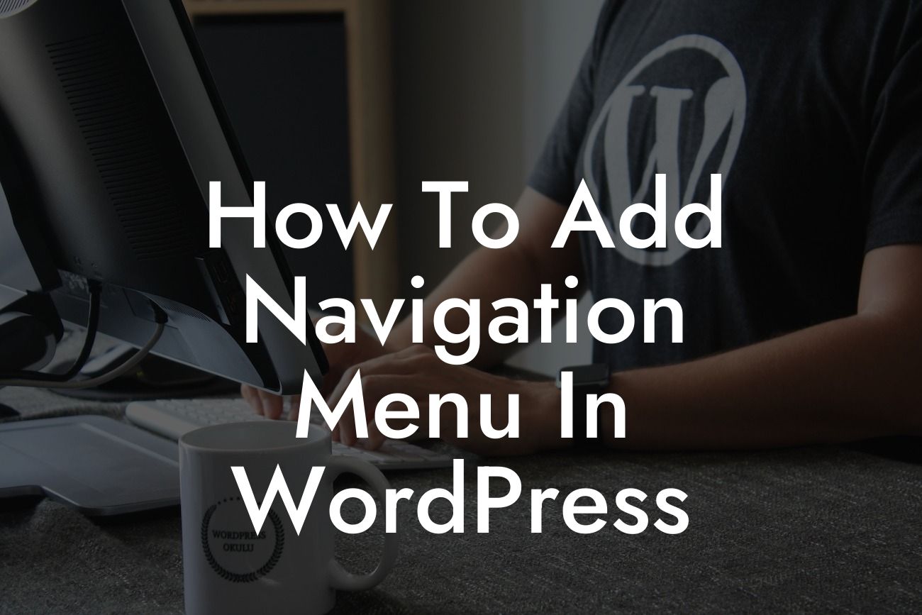 How To Add Navigation Menu In WordPress