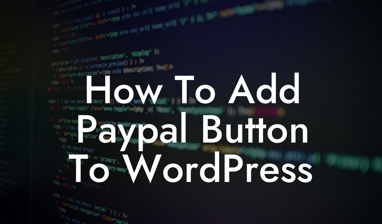 How To Add Paypal Button To WordPress
