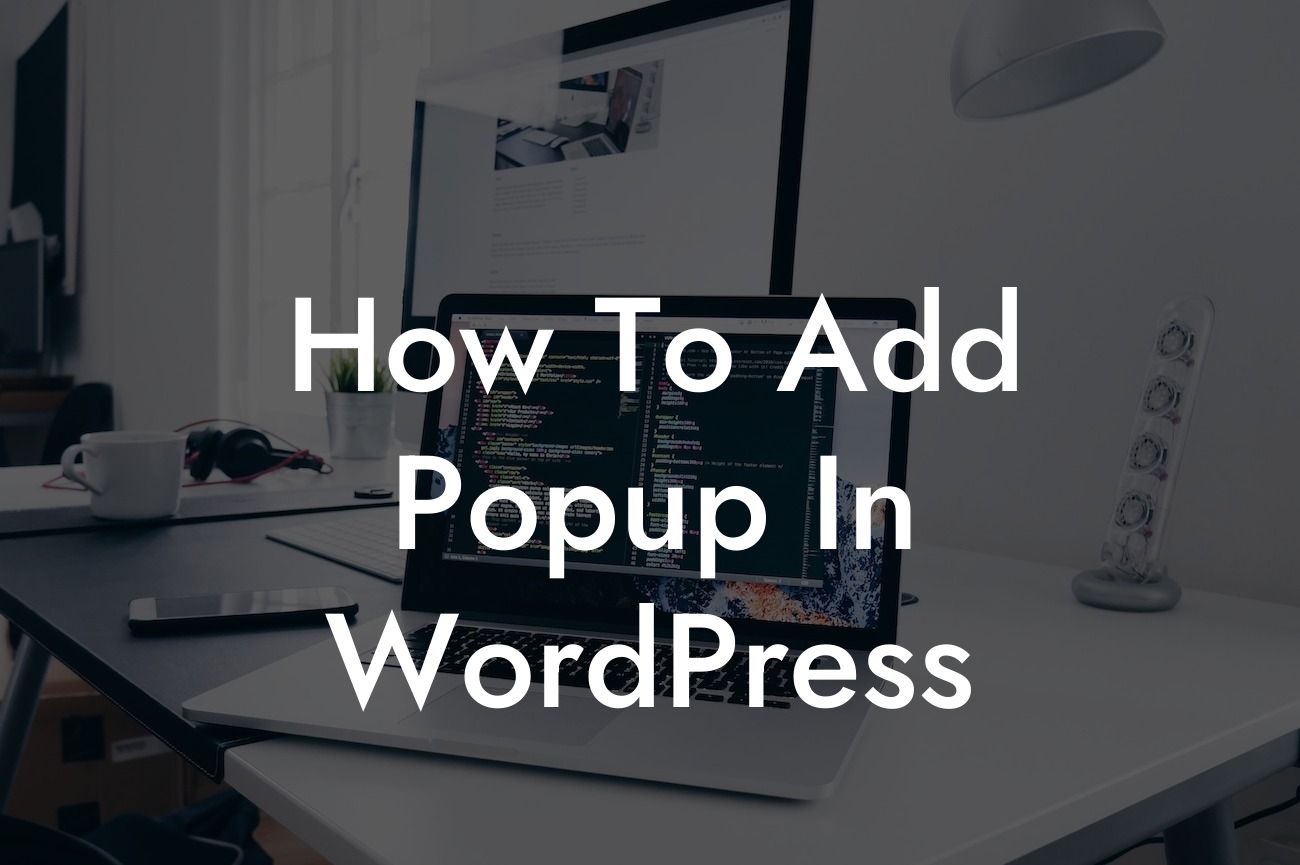 How To Add Popup In WordPress