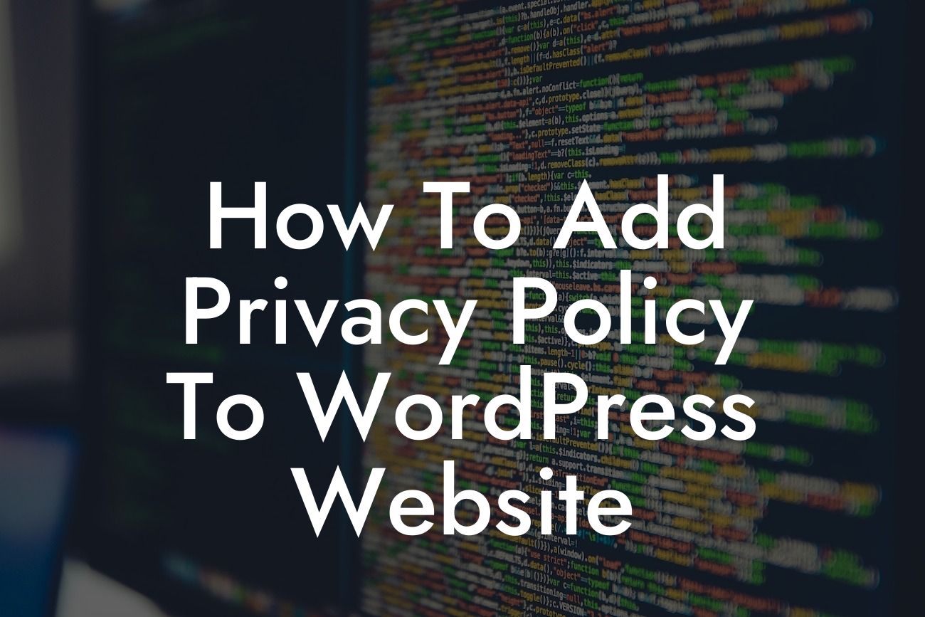 How To Add Privacy Policy To WordPress Website
