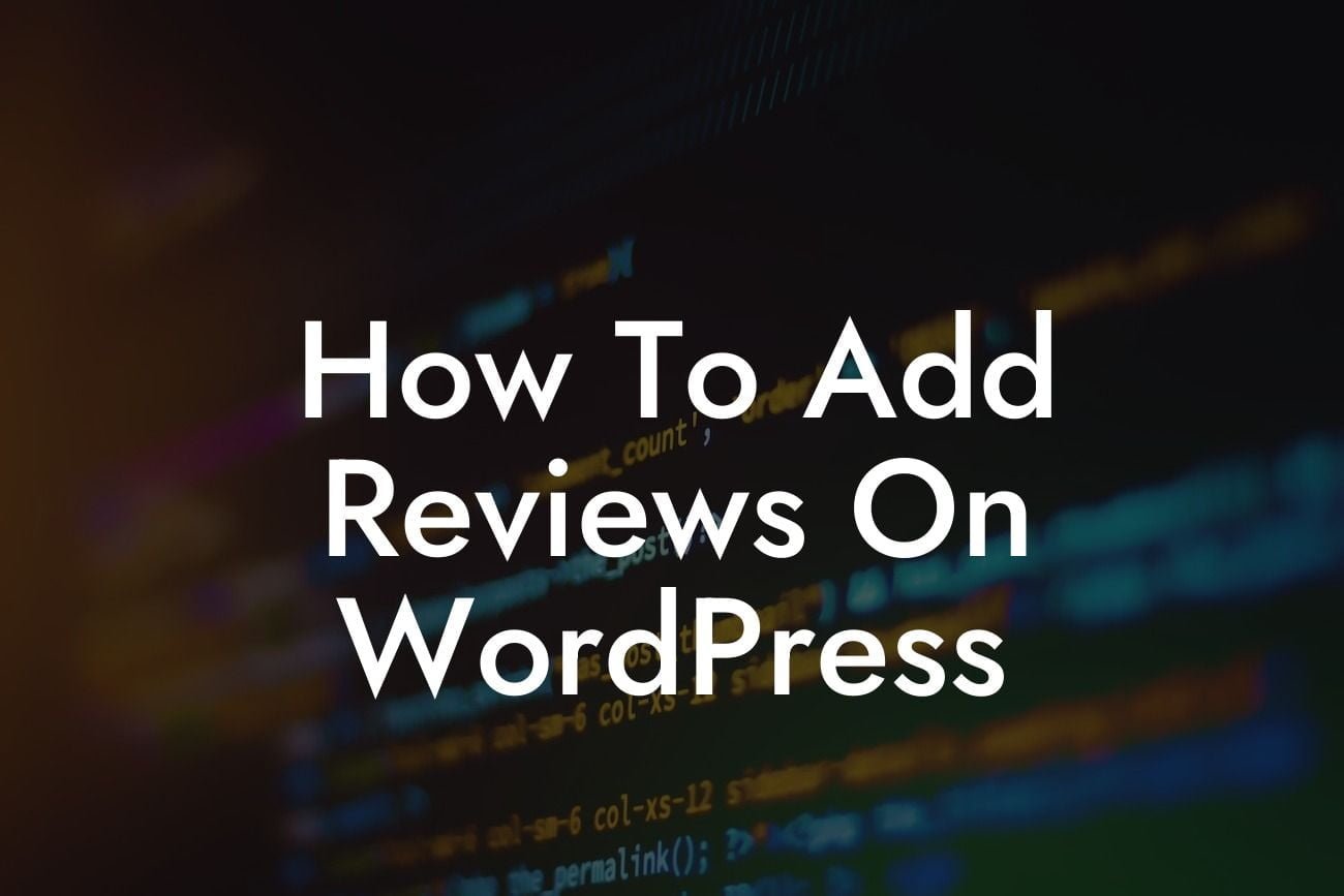 How To Add Reviews On WordPress