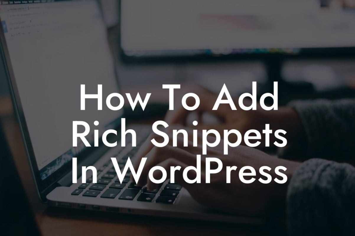 How To Add Rich Snippets In WordPress