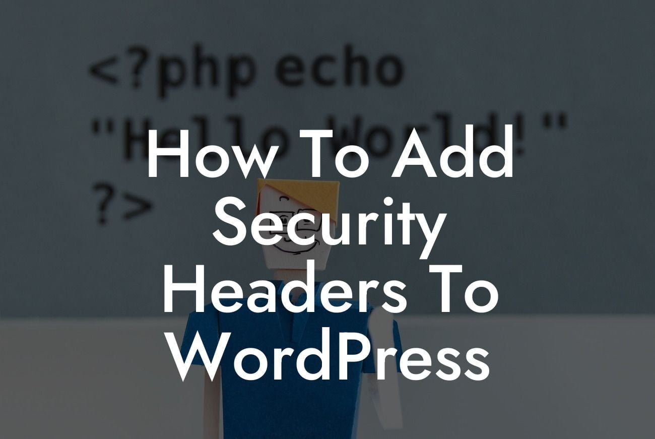 How To Add Security Headers To WordPress
