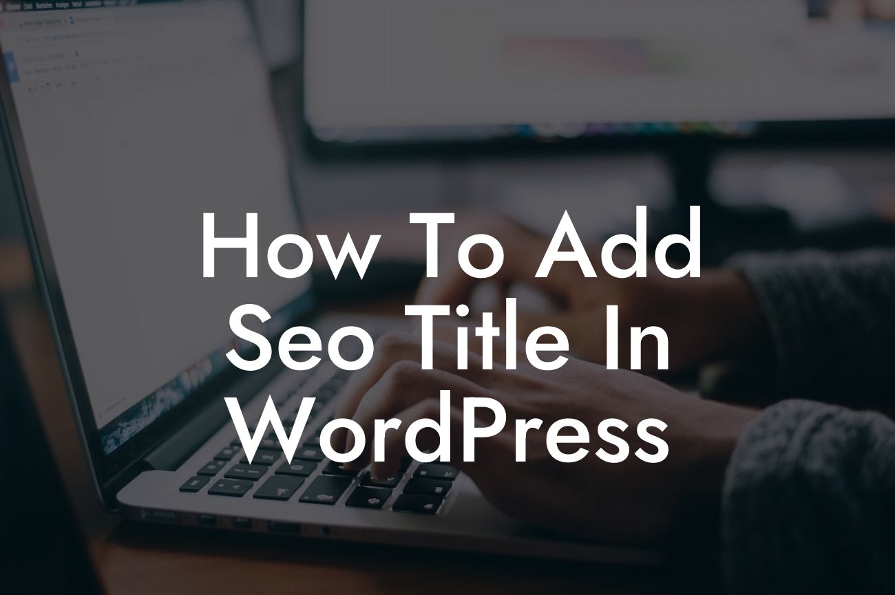 How To Add Seo Title In WordPress
