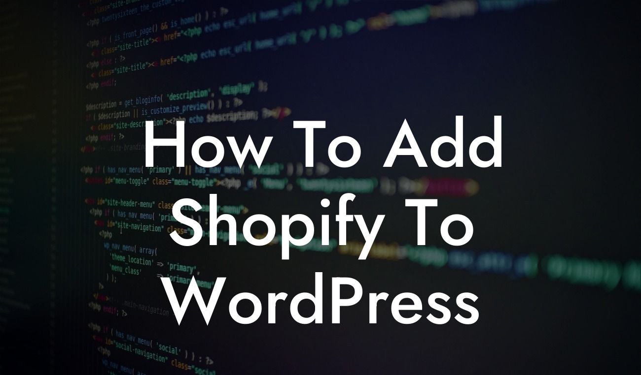 How To Add Shopify To WordPress