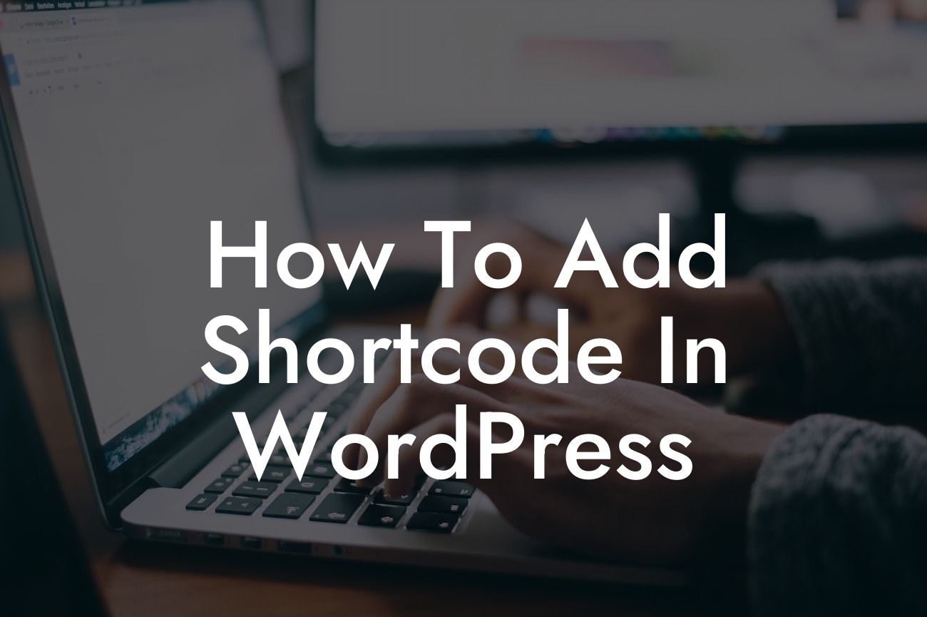How To Add Shortcode In WordPress