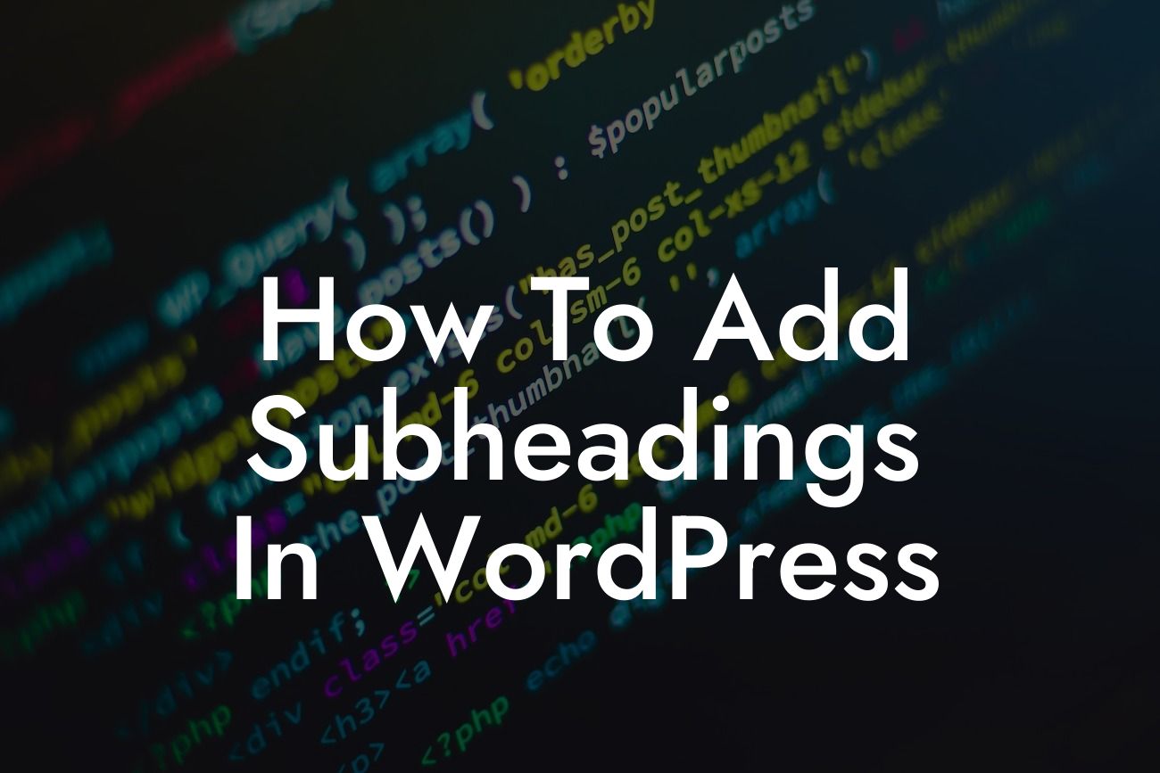 How To Add Subheadings In WordPress