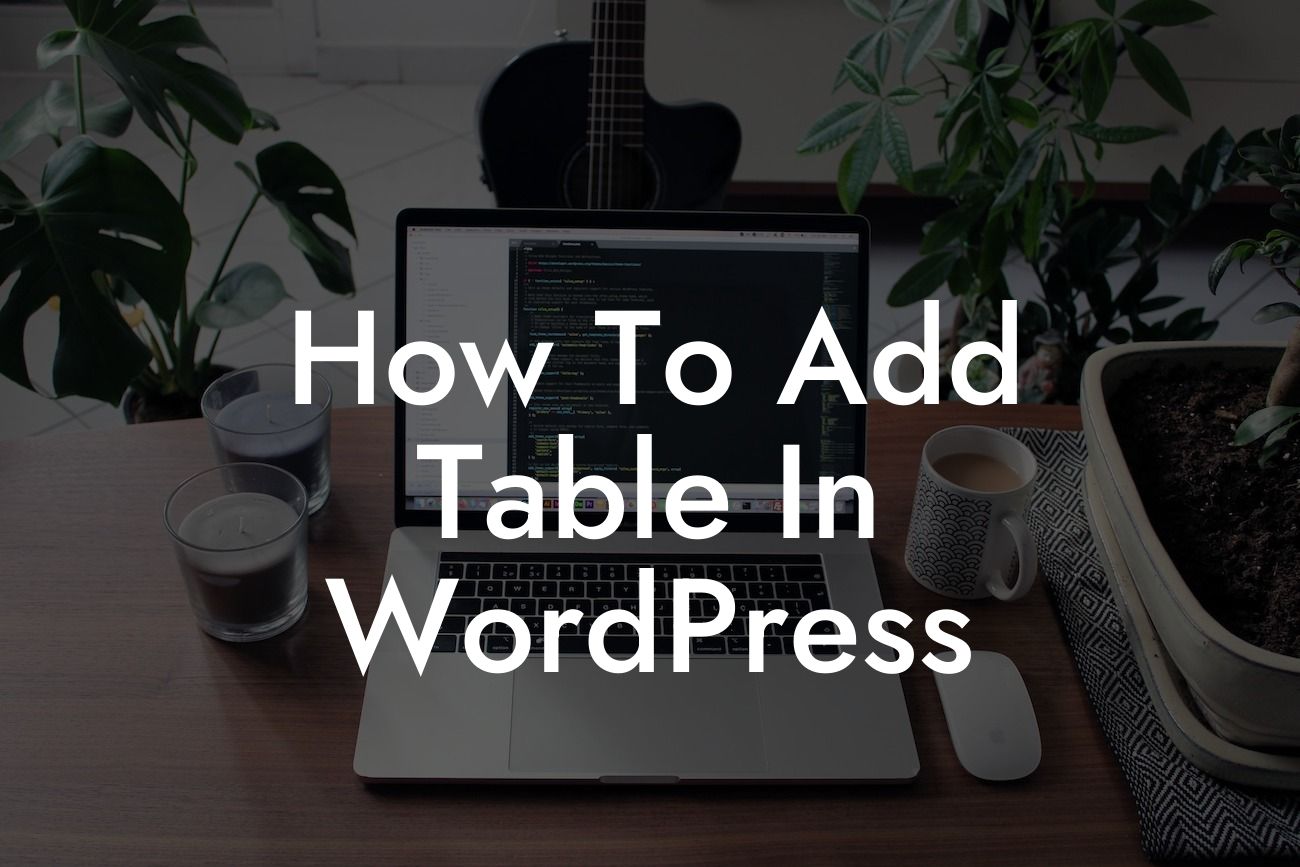 How To Add Table In WordPress