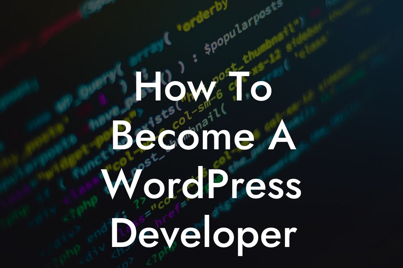 How To Become A WordPress Developer