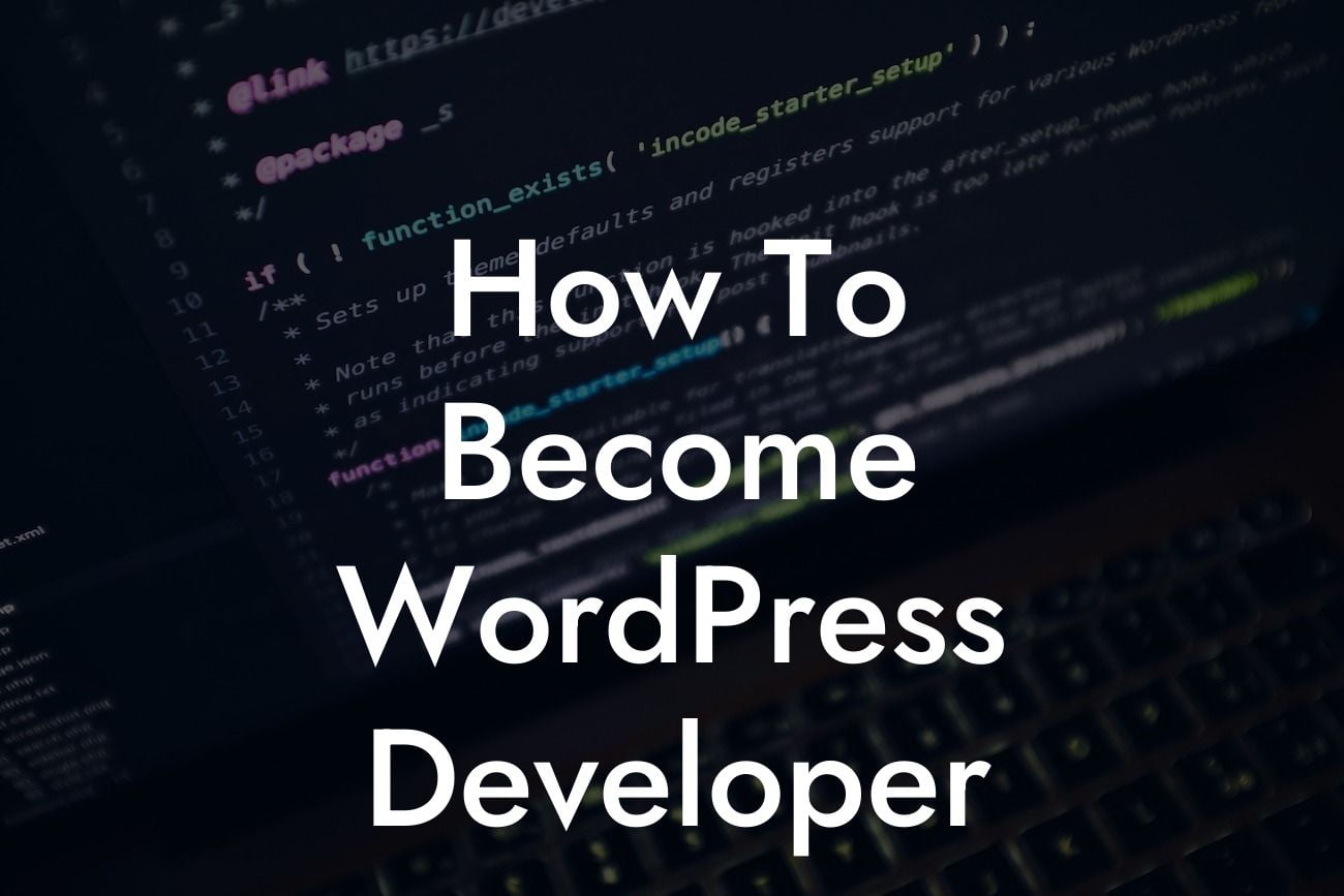 How To Become WordPress Developer