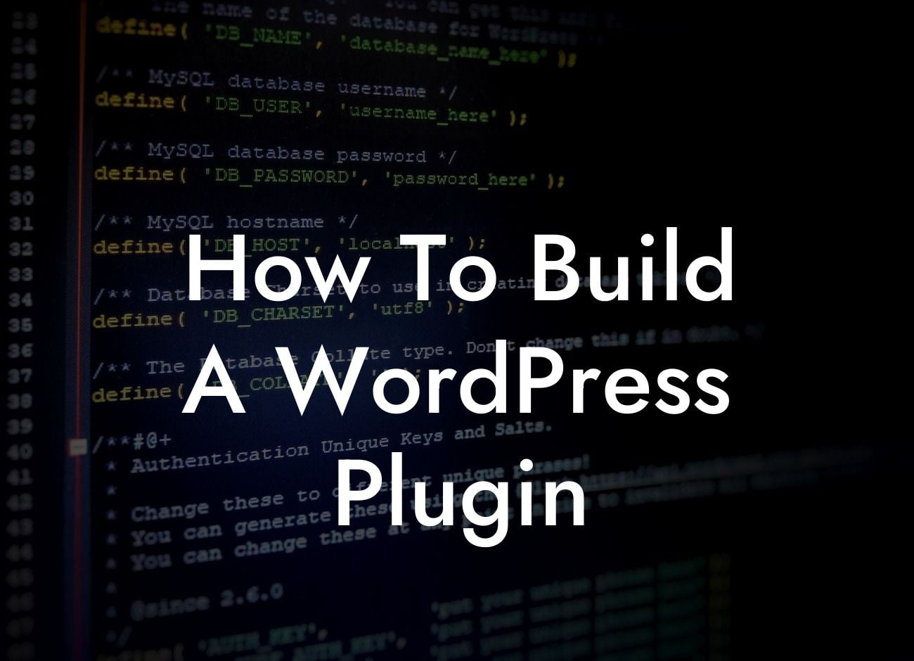 How To Build A WordPress Plugin