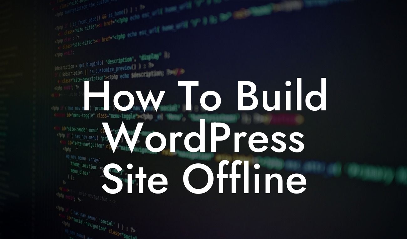 How To Build WordPress Site Offline