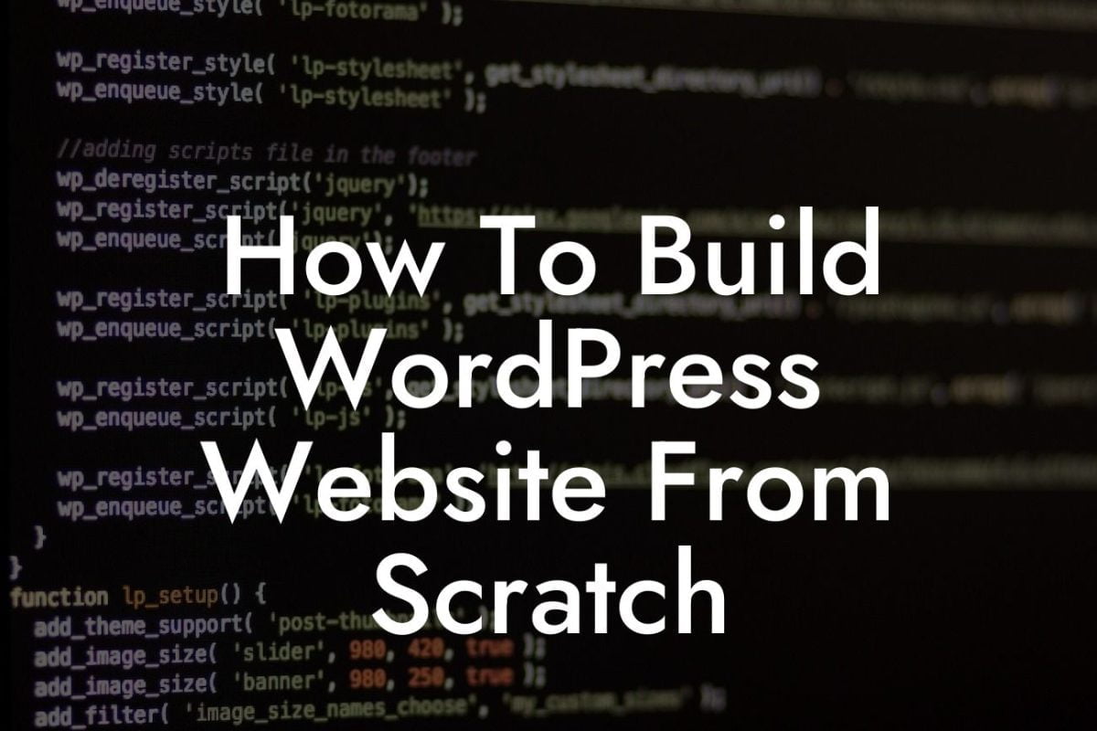 How To Build WordPress Website From Scratch