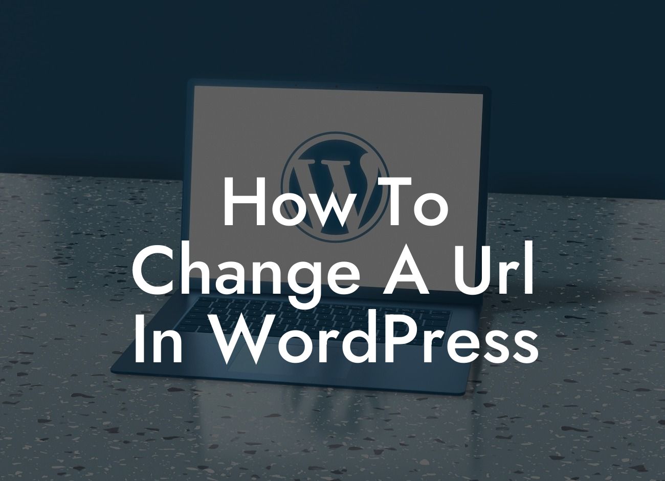 How To Change A Url In WordPress