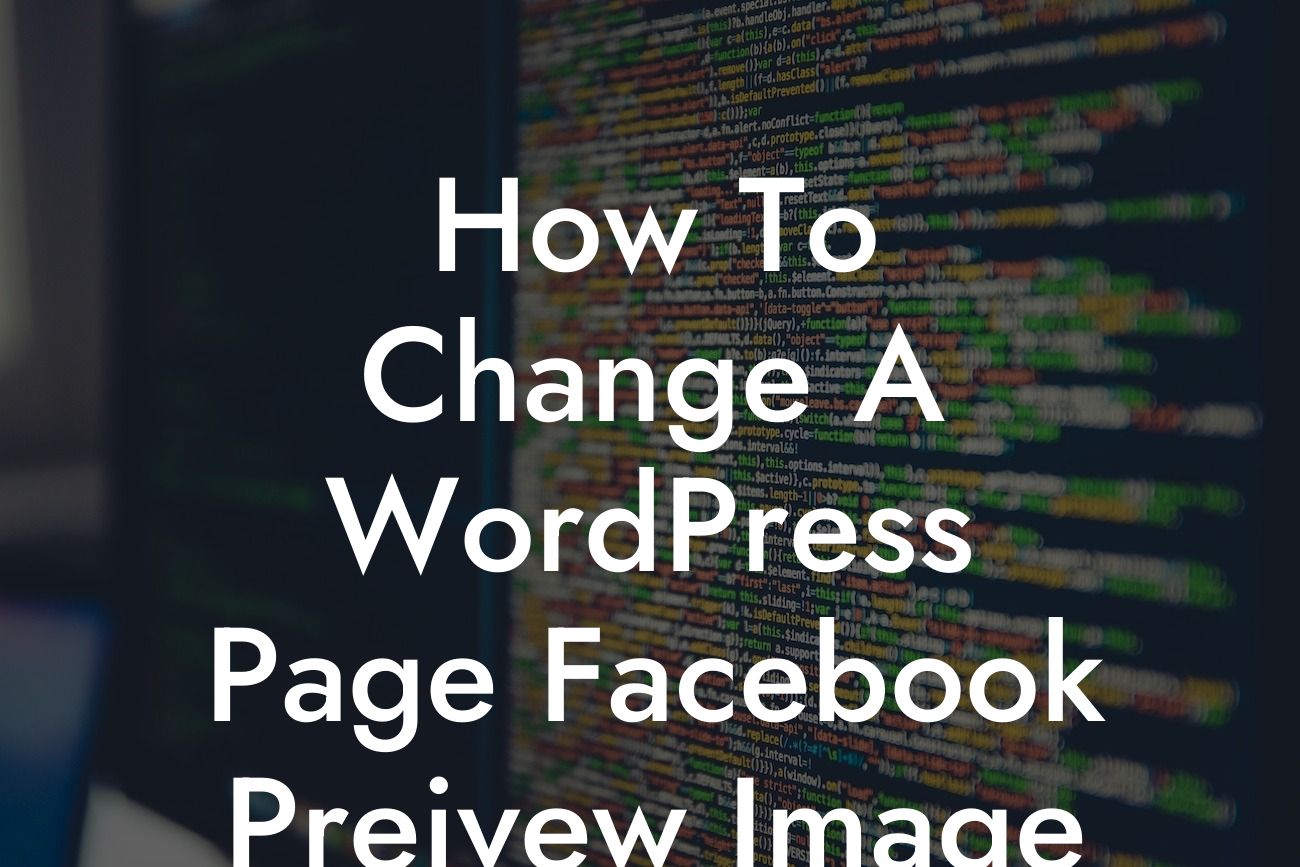 How To Change A WordPress Page Facebook Preivew Image