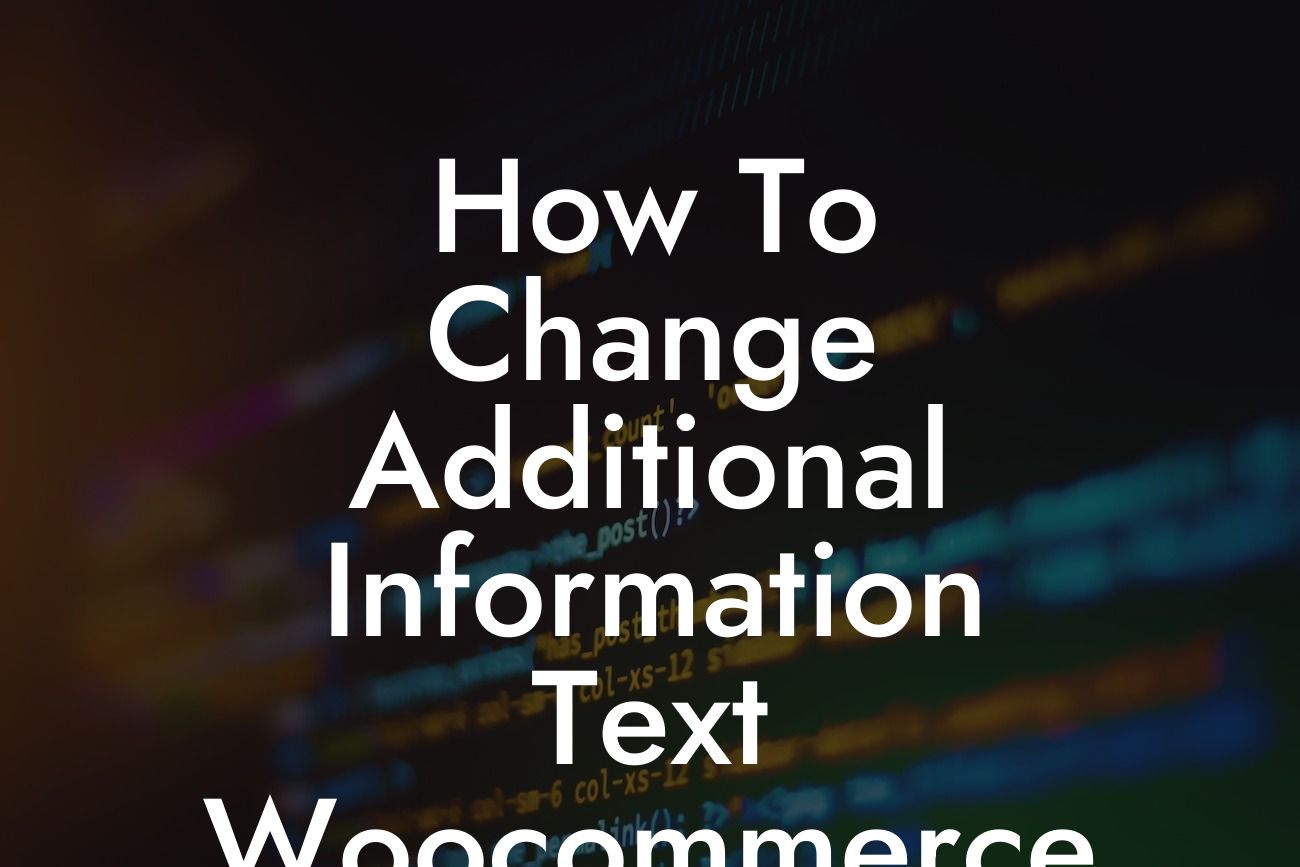 How To Change Additional Information Text Woocommerce