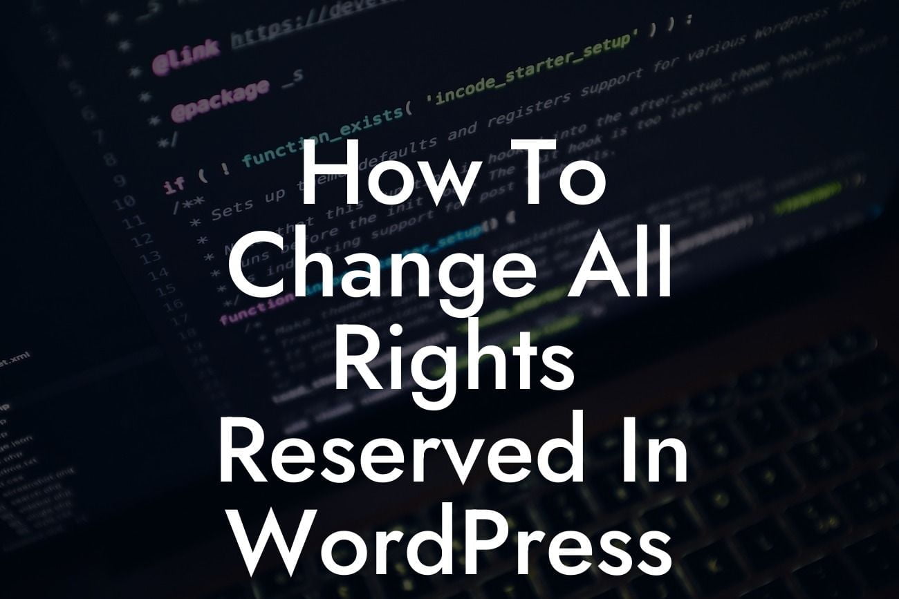 How To Change All Rights Reserved In WordPress