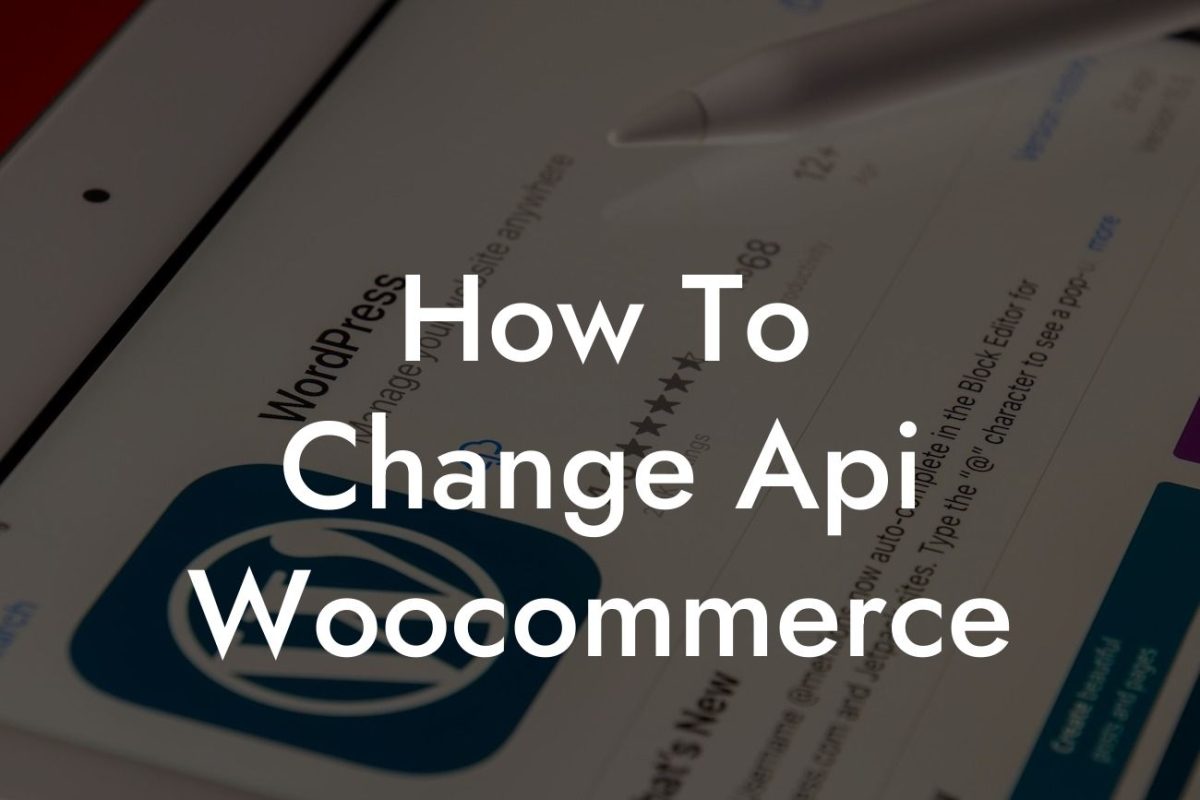 How To Change Api Woocommerce