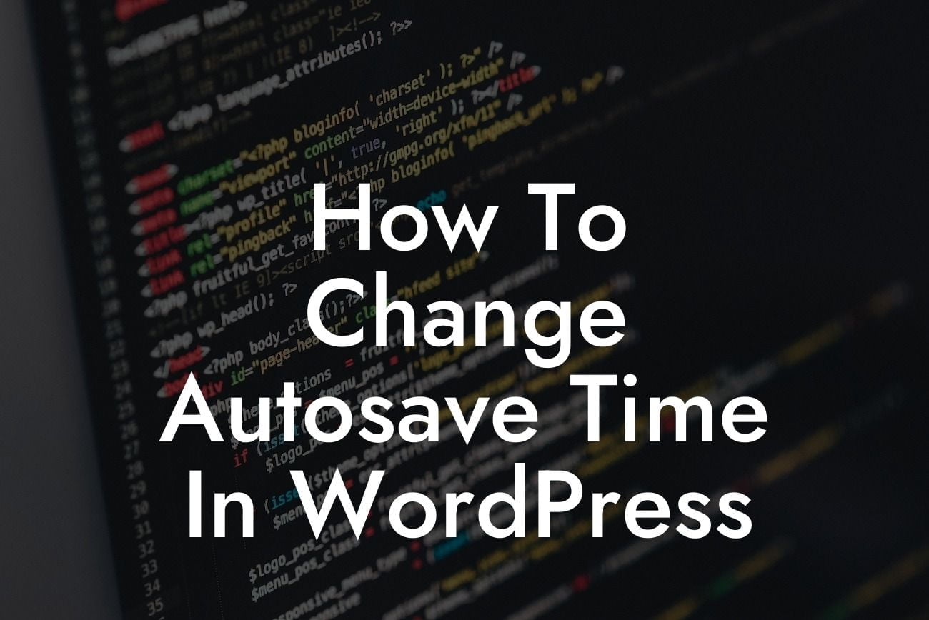 How To Change Autosave Time In WordPress