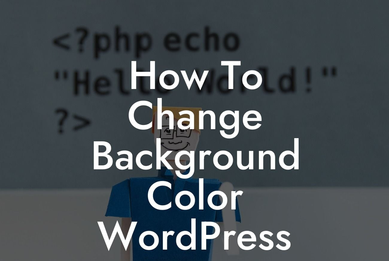 How To Change Background Color WordPress